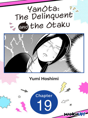 cover image of YanOta: The Delinquent and the Otaku, Chapter 19